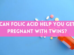 Can Folic Acid Actually Help You Get Pregnant with Twins?