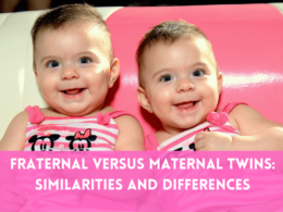 Fraternal versus Maternal Twins: Similarities and Differences