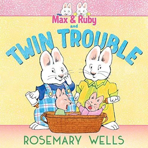 Max & Ruby and Twin Trouble by Rosemary Wells