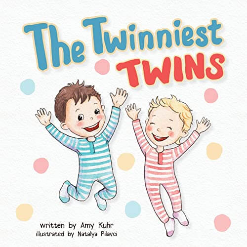 The Twinniest Twins by Amy Kuhr