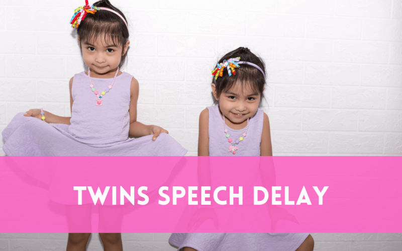 Twins Speech Delay